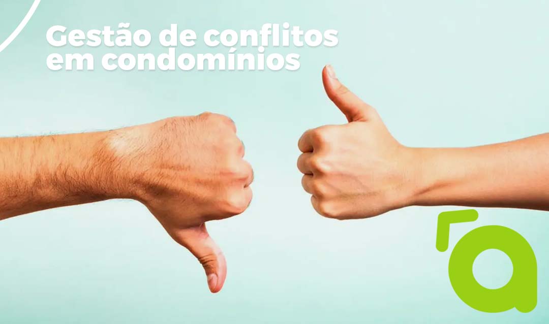 Gestão de conflitos em condomínios: como agir com eficiência